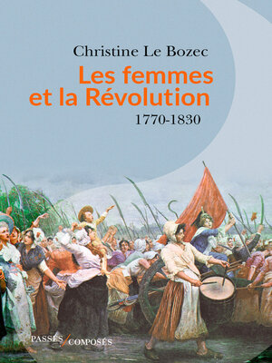 cover image of Les Femmes et la Révolution